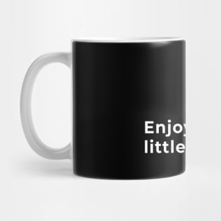 Enjoy The Little Things - Typography Mug